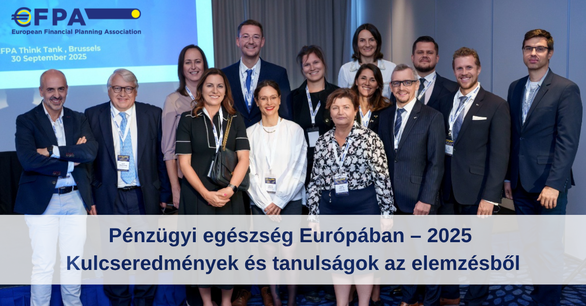 Pénzügyi egészség Európában – 2025 Kulcseredmények és tanulságok az elemzésből